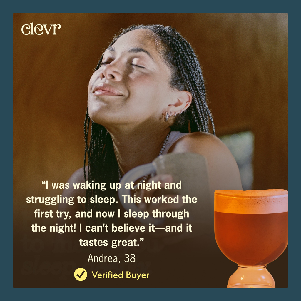 A promotional graphic for Clevr sleep aid featuring a smiling woman with closed eyes, a glass of amber liquid, and a customer testimonial quote from Andrea, 38, on a dark teal background.